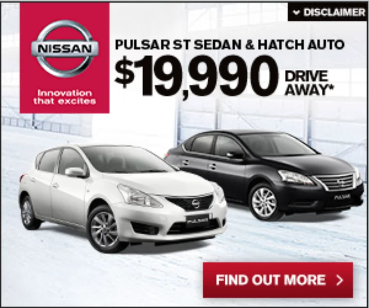 Nissan Pulsar banner: Pulsar ST sedan and hatch auto, $19,990 drive away, two cars in a snowy hangar, and a Find Out More button